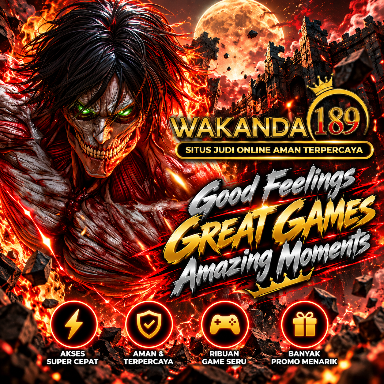 WAKANDA189 >> Good Feelings, Great Games, Amazing Moments
